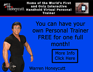 Get Honeycutt  The choice for change is yours You can have your own personal trainer FREE for one full month  Click here for details...