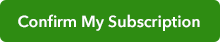 Confirm My Subscription